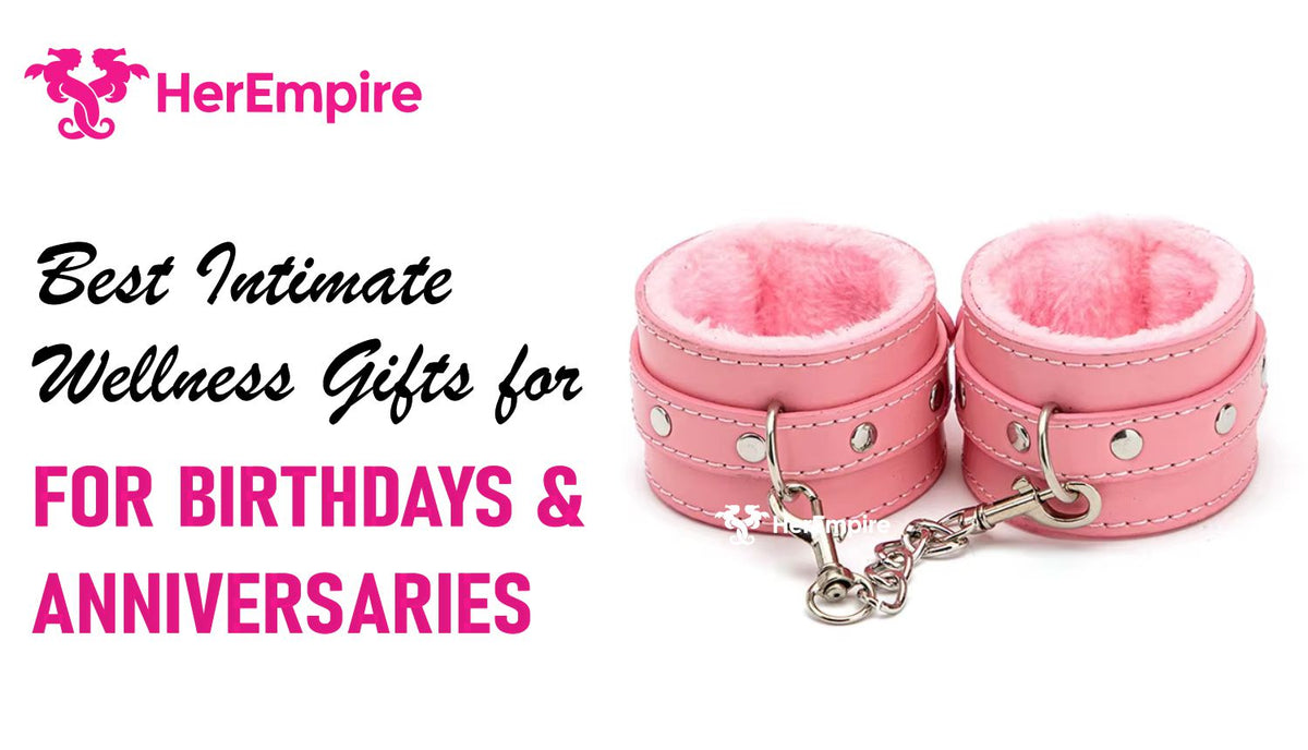 Best Intimate Wellness Gifts for Birthdays & Anniversaries (2026 Guide)