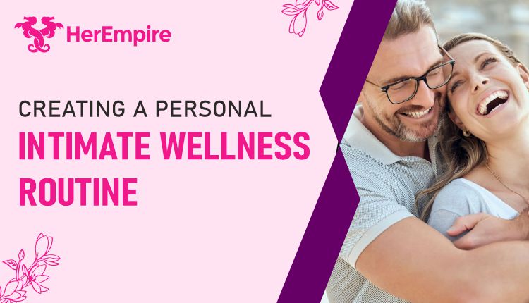 Personal Intimate Wellness Routine Guide