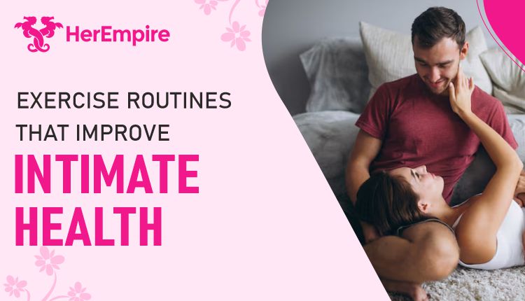Exercise Routines for Better Intimate Health & Libido