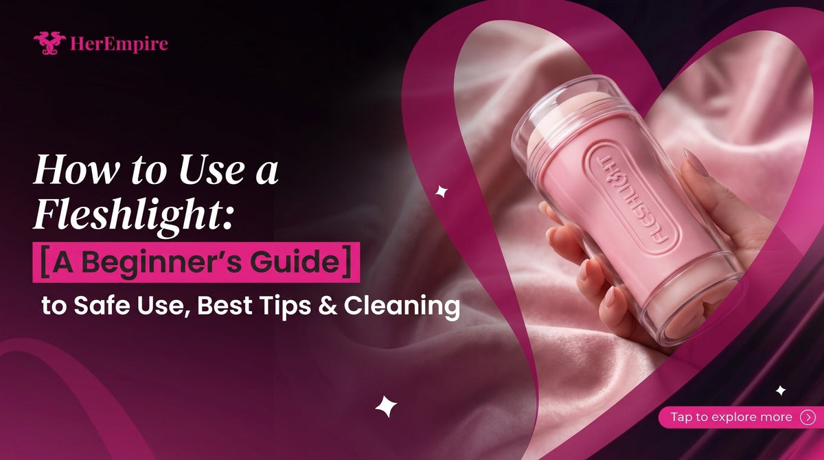 How to Use a Fleshlight