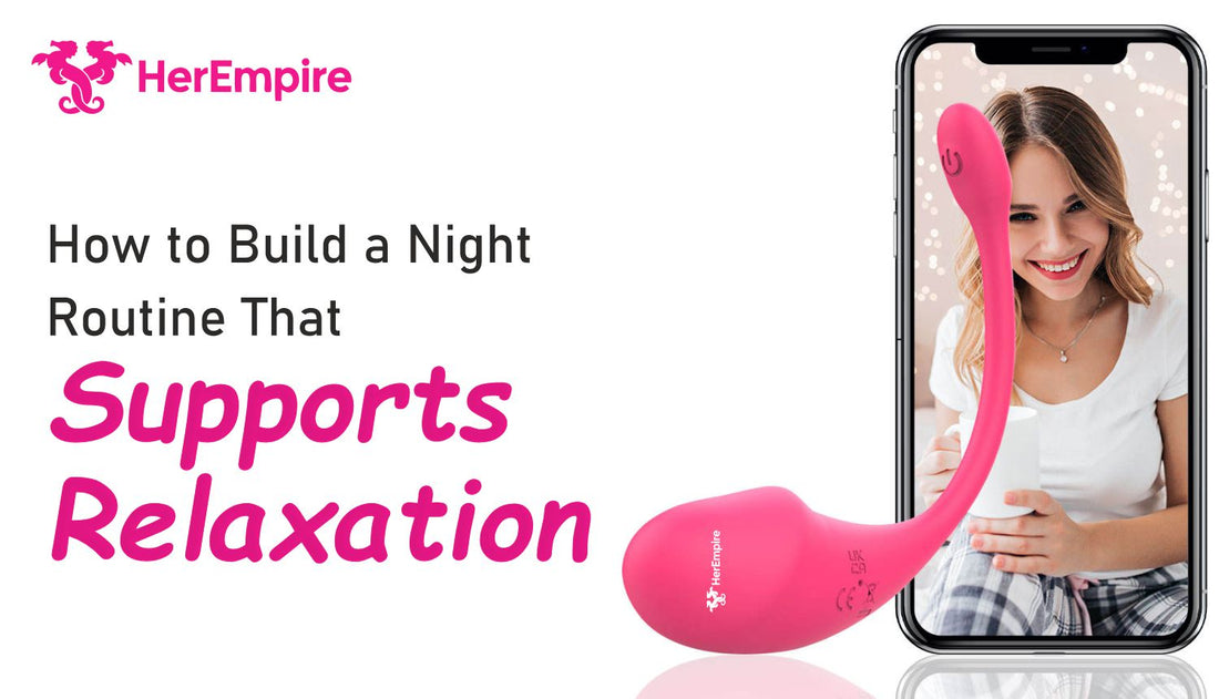 How to Build a Night Routine That Supports Relaxation