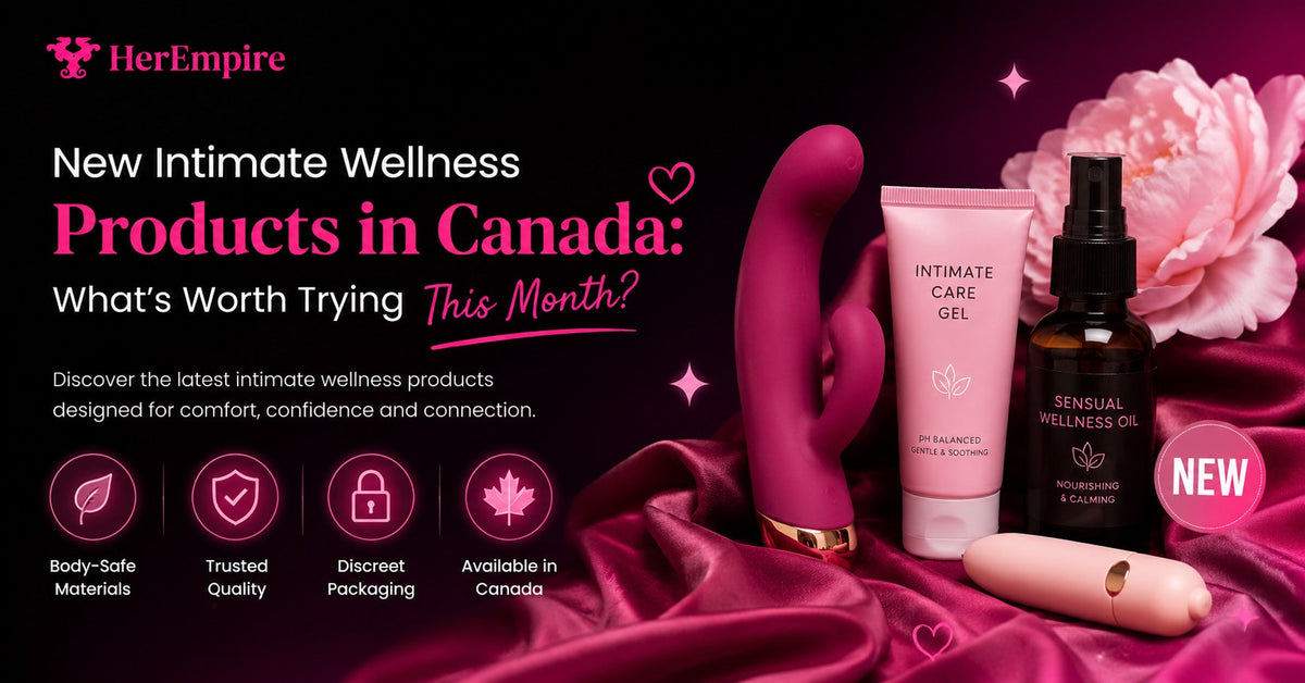 New Intimate Wellness Products in Canada