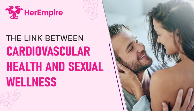Cardiovascular Health and Sexual Wellness Explained