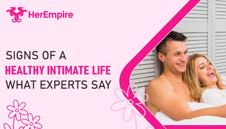 Signs of a Healthy Intimate Life